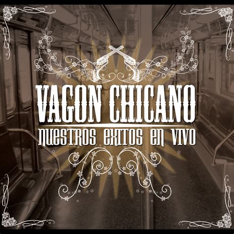 vagon chicano songs